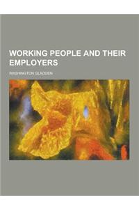 Working People and Their Employers