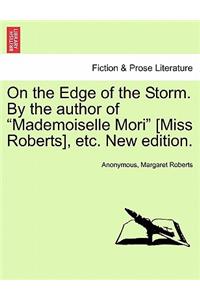 On the Edge of the Storm. by the Author of 