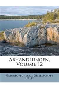 Abhandlungen, Volume 12