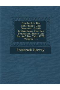 Geschichte Der Schiffahrt Und Seemacht Groß-Britanniens