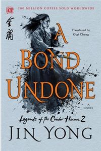 Bond Undone