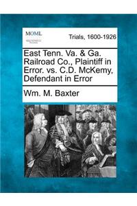 East Tenn. Va. & Ga. Railroad Co., Plaintiff in Error. vs. C.D. McKemy, Defendant in Error