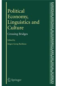 Political Economy, Linguistics and Culture: Crossing Bridges