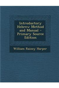 Introductory Hebrew Method and Manual