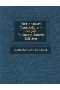 Dictionnaire Cambodgien-Francais