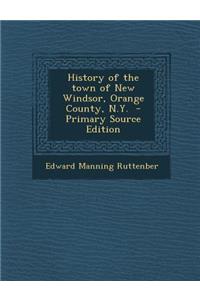 History of the Town of New Windsor, Orange County, N.Y.