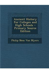 Ancient History for Colleges and High Schools