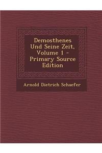 Demosthenes Und Seine Zeit, Volume 1