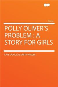 Polly Oliver's Problem