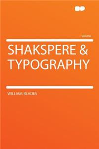 Shakspere & Typography