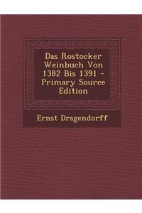Das Rostocker Weinbuch Von 1382 Bis 1391