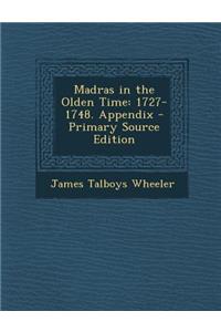 Madras in the Olden Time