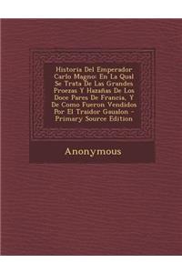 Historia del Emperador Carlo Magno