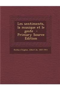 Les Sentiments, La Musique Et Le Geste