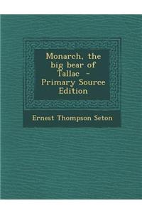 Monarch, the Big Bear of Tallac
