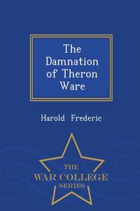 Damnation of Theron Ware - War College Series