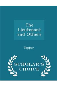 The Lieutenant and Others - Scholar's Choice Edition