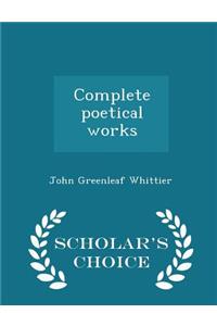 Complete Poetical Works - Scholar's Choice Edition