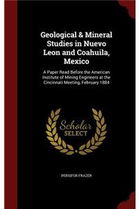 Geological & Mineral Studies in Nuevo Leon and Coahuila, Mexico