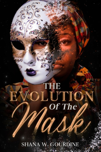Evolution Of The Mask