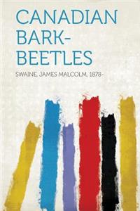 Canadian Bark-Beetles