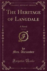The Heritage of Langdale, Vol. 1 of 3