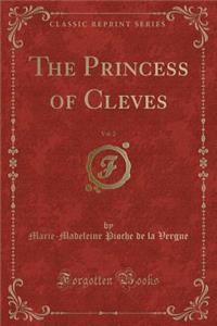 The Princess of Cleves, Vol. 2 (Classic Reprint)