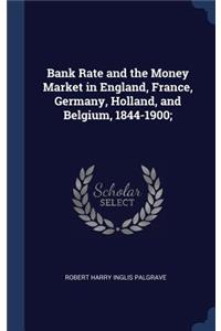 Bank Rate and the Money Market in England, France, Germany, Holland, and Belgium, 1844-1900;