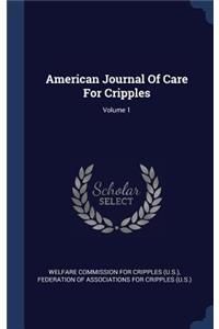 American Journal Of Care For Cripples; Volume 1