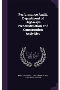 Performance Audit, Department of Highways Preconstruction and Construction Activities
