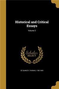 Historical and Critical Essays; Volume 2