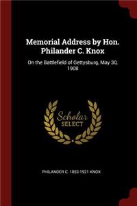 Memorial Address by Hon. Philander C. Knox