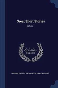 Great Short Stories; Volume 1