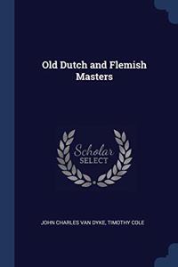 OLD DUTCH AND FLEMISH MASTERS