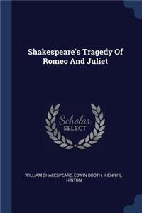 Shakespeare's Tragedy Of Romeo And Juliet