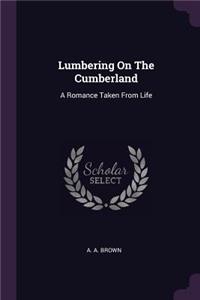 Lumbering On The Cumberland