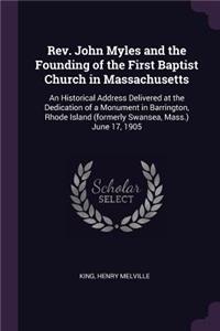 Rev. John Myles and the Founding of the First Baptist Church in Massachusetts