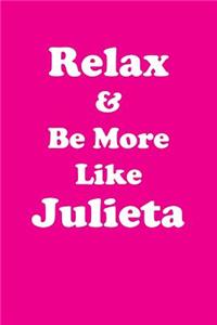 Relax & Be More Like Julieta Affirmations Workbook Positive Affirmations Workbook Includes
