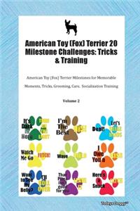 American Toy (Fox) Terrier 20 Milestone Challenges