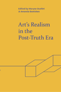 Art's Realism in the Post-Truth Era