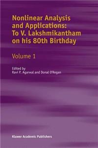 Nonlinear Analysis and Applications: To V. Lakshmikantham on His 80th Birthday: 001