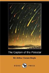 Captain of the Polestar and Other Tales (Dodo Press)