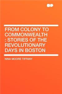 From Colony to Commonwealth