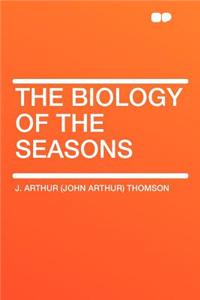 The Biology of the Seasons