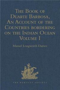 Book of Duarte Barbosa, an Account of the Countries Bordering on the Indian Ocean and Their Inhabitants