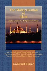 Modernization of Islam and the Creation of a Multipolar World Order