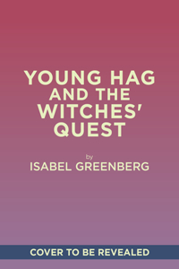 Young Hag and the Witches' Quest