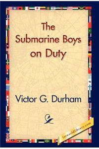 Submarine Boys on Duty