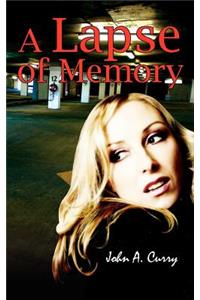 Lapse of Memory
