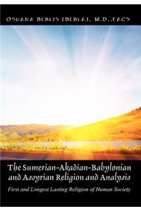 The Sumerian-Akadian-Babylonian and Assyrian Religion and Analysis